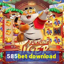 585bet download